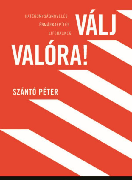VÁLJ VALÓRA!