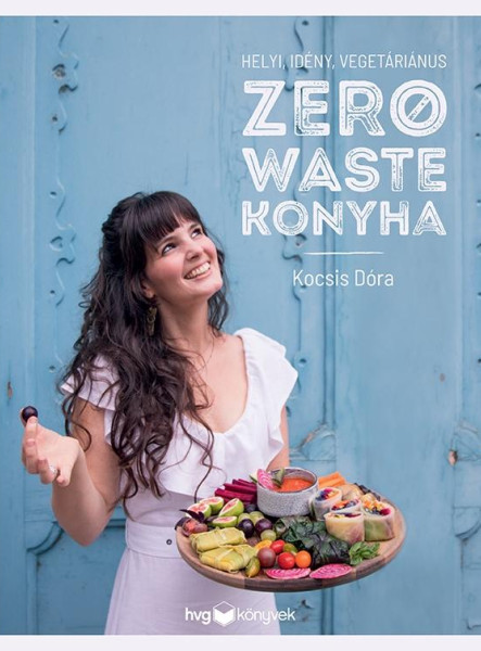 HELYI, IDÉNY, VEGETÁRIÁNUS ZERO WASTE KONYHA