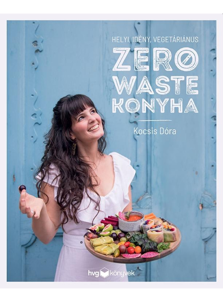HELYI, IDÉNY, VEGETÁRIÁNUS ZERO WASTE KONYHA HELYI, IDÉNY, VEGETÁRIÁNUS ZERO WASTE KONYHA