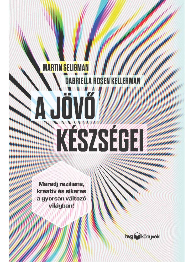 A JÖVŐ KÉSZSÉGEI