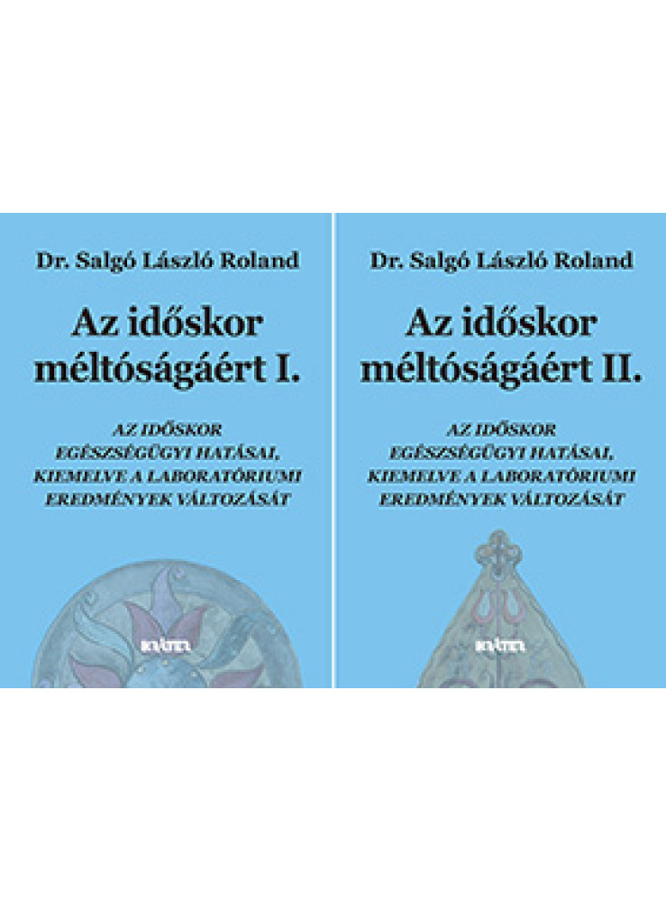 AZ IDŐSKOR MÉLTÓSÁGÁÉRT I-II.