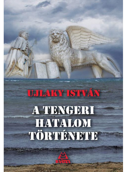 A TENGERI HATALOM TÖRTÉNETE