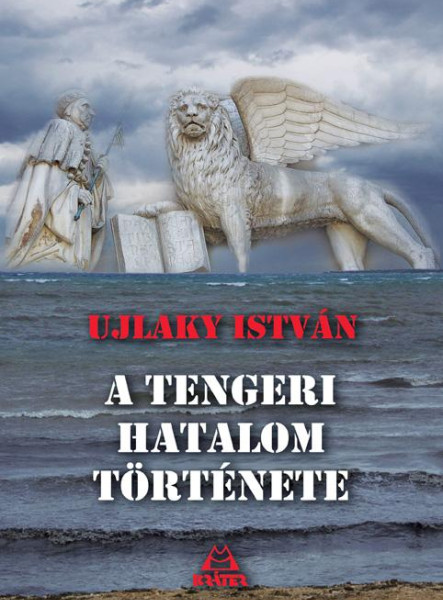 A TENGERI HATALOM TÖRTÉNETE