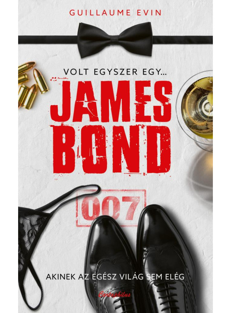 VOLT EGYSZER EGY
JAMES BOND VOLT EGYSZER EGY
JAMES BOND