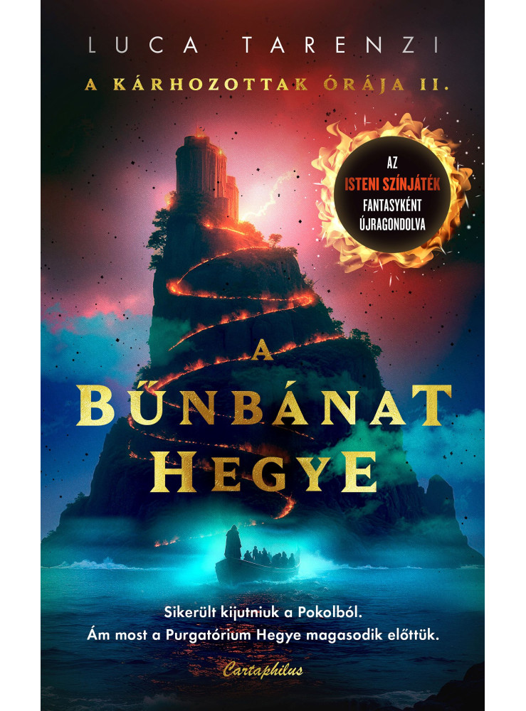 A BŰNBÁNAT HEGYE - A KÁRHOZOTTAK ÓRÁJA II. A BŰNBÁNAT HEGYE - A KÁRHOZOTTAK ÓRÁJA II.