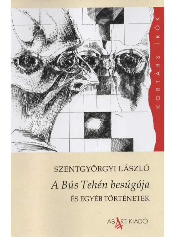 A BÚS TEHÉN BESÚGÓJA - ÉS EGYÉB TÖRTÉNETEK A BÚS TEHÉN BESÚGÓJA - ÉS EGYÉB TÖRTÉNETEK