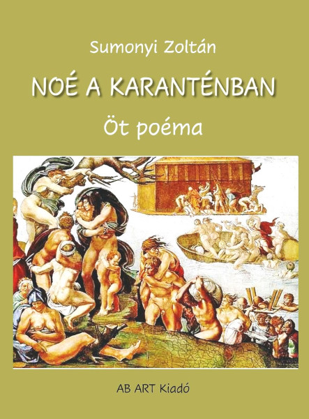 NOÉ A KARANTÉNBAN - ÖT POÉMA