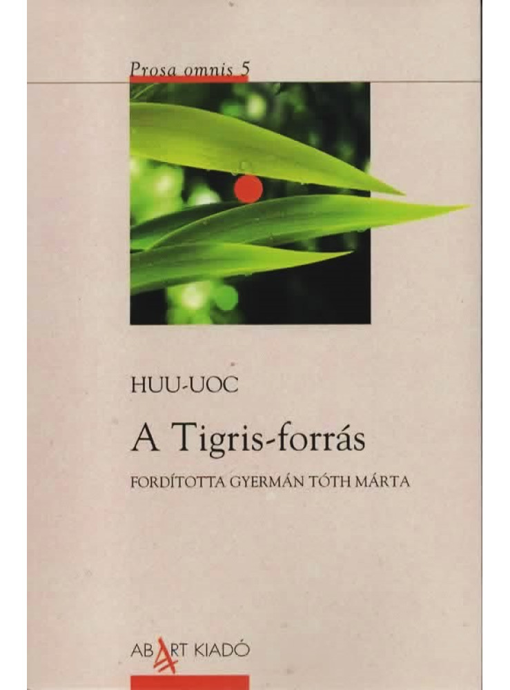 A TIGRIS-FORRÁS A TIGRIS-FORRÁS