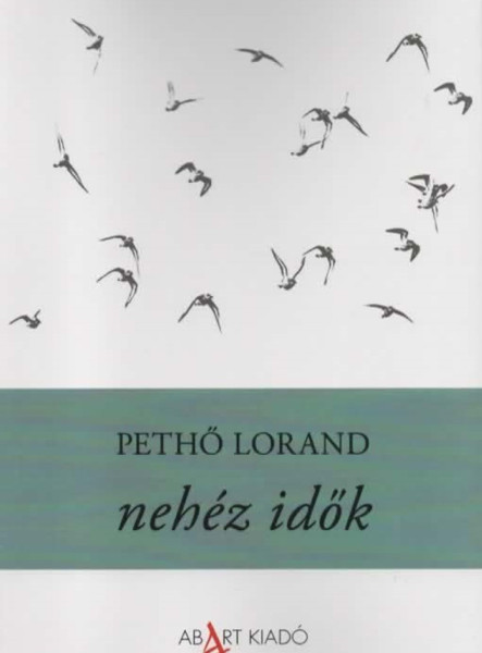 NEHÉZ IDŐK