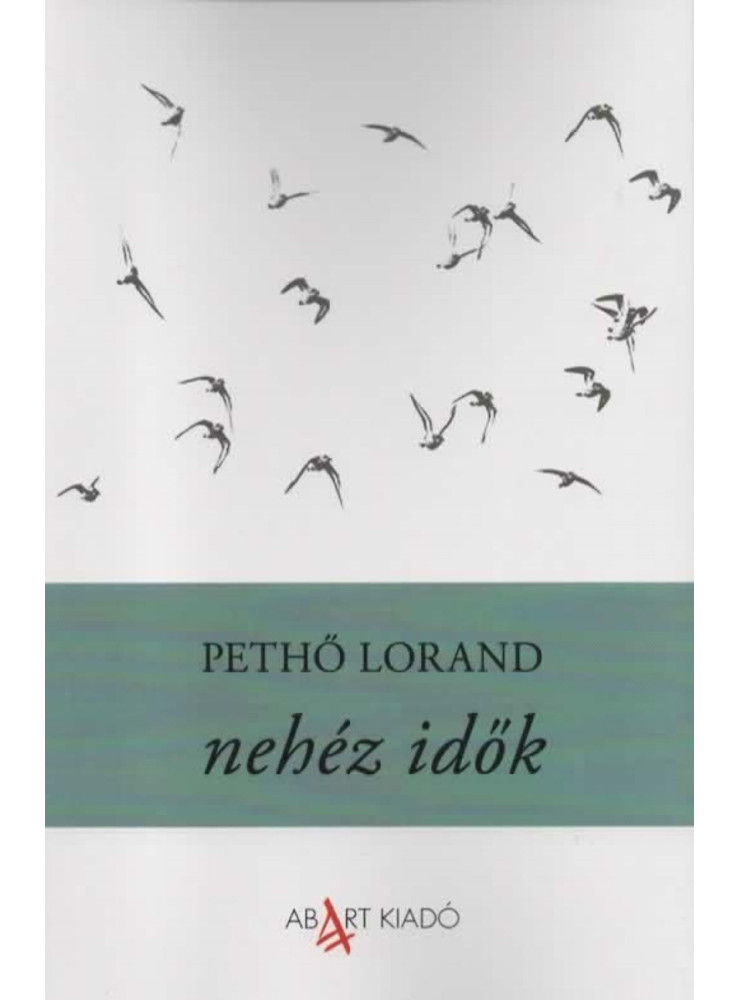 NEHÉZ IDŐK
