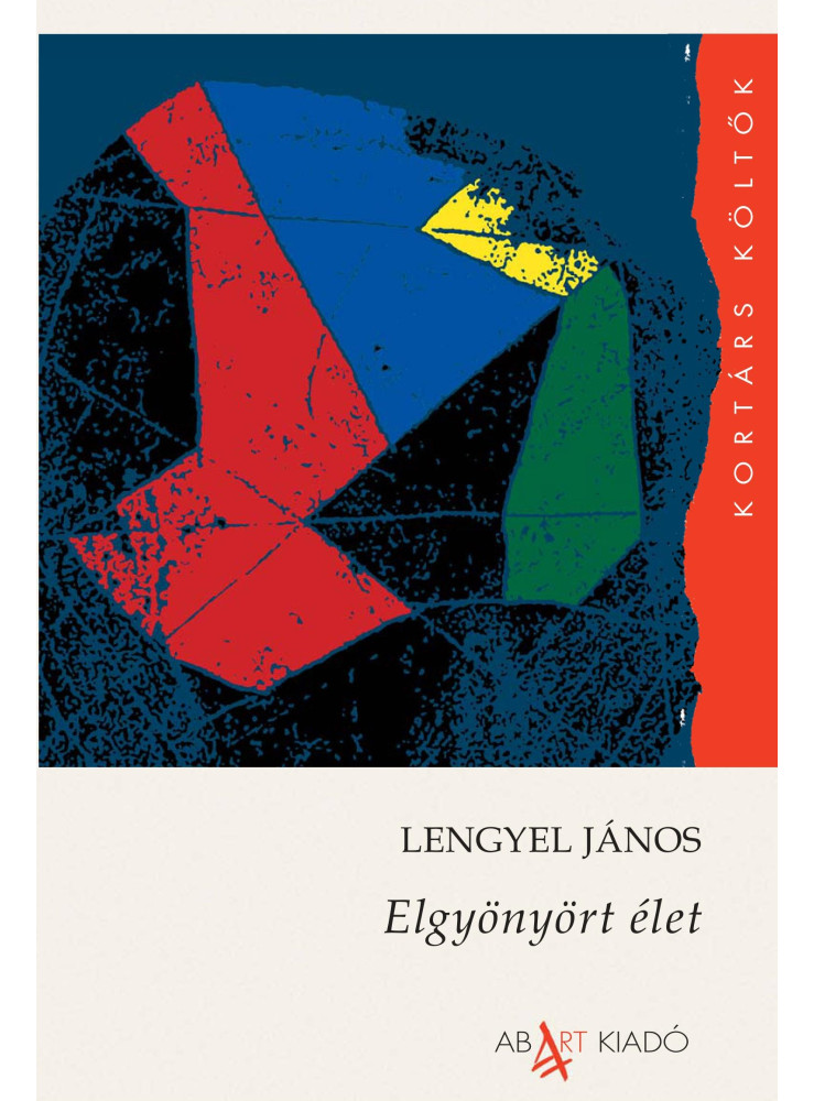 ELGYÖNYÖRT ÉLET
