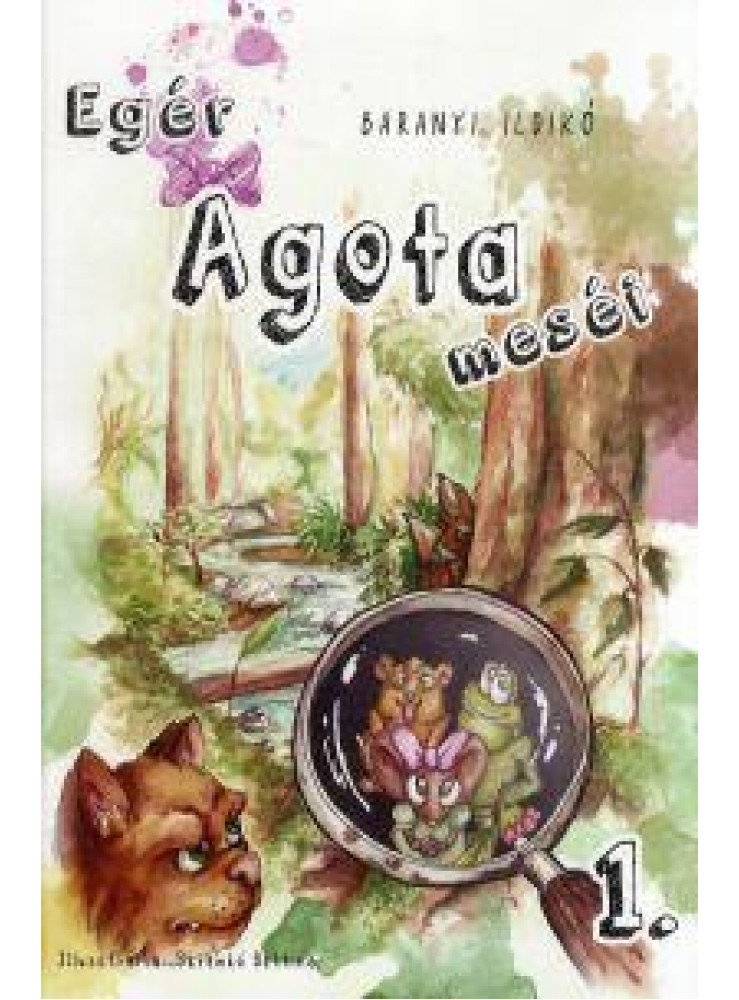 EGÉR ÁGOTA MESÉI 1. EGÉR ÁGOTA MESÉI 1.