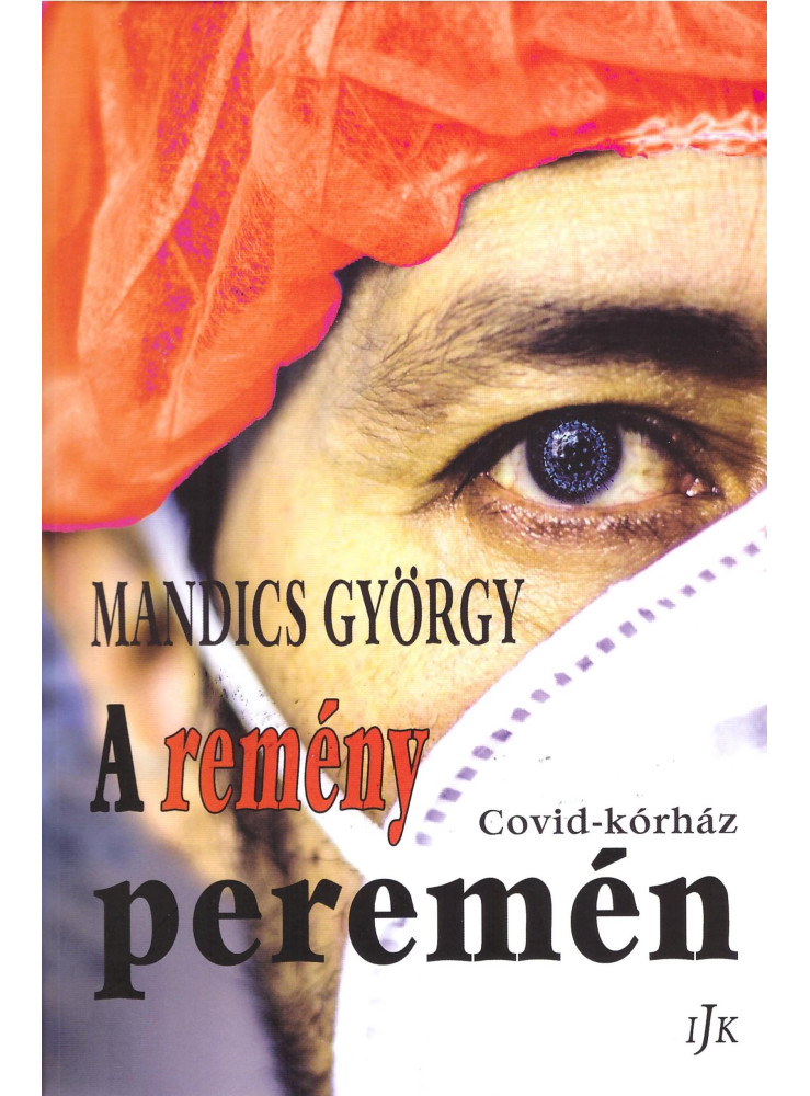A REMÉNY PEREMÉN - COVID-KÓRHÁZ