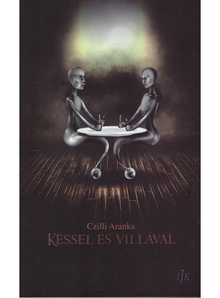 KÉSSEL ÉS VILLÁVAL