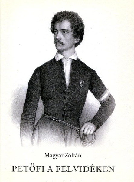 PETŐFI A FELVIDÉKEN