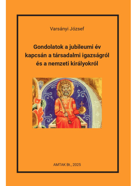 GONDOLATOK A JUBILEUMI ÉV KAPCSÁN A TÁRSADALMI IGAZSÁGRÓL ... GONDOLATOK A JUBILEUMI ÉV KAPCSÁN A TÁRSADALMI IGAZSÁGRÓL ...
