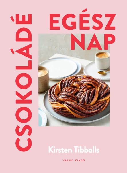 CSOKOLÁDÉ EGÉSZ NAP