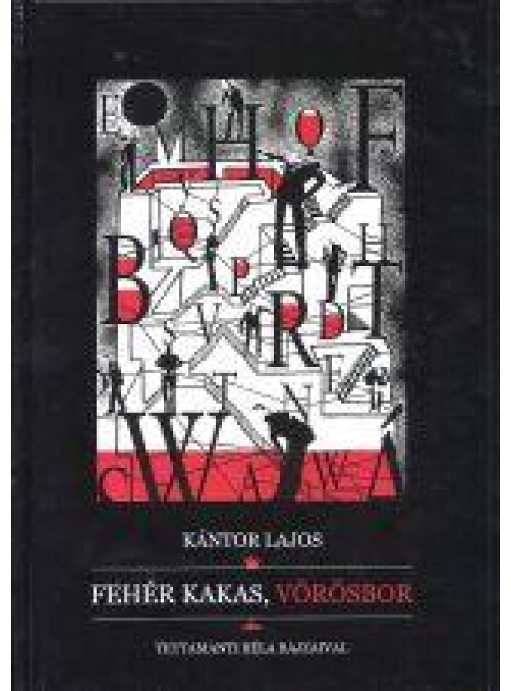FEHÉR KAKAS, VÖRÖSBOR