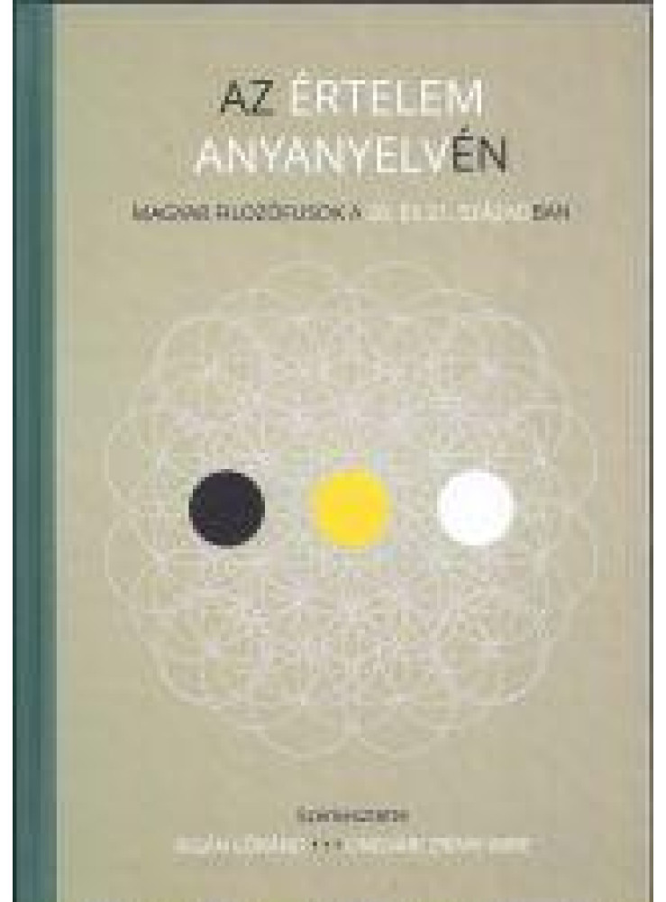 AZ ÉRTELEM ANYANYELVÉN AZ ÉRTELEM ANYANYELVÉN