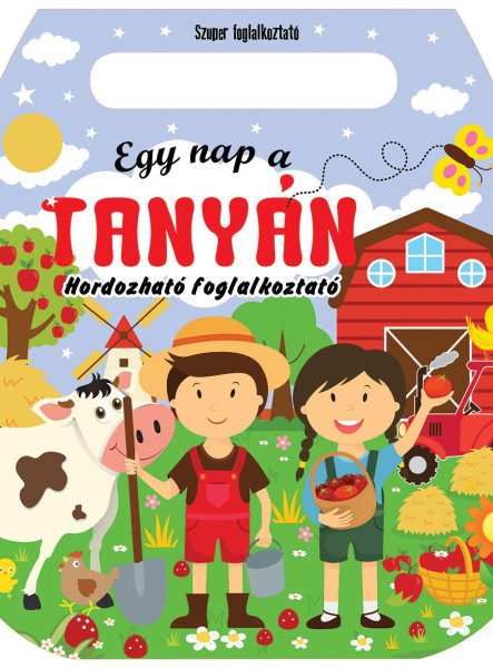 EGY NAP A TANYÁN - HORDOZHATÓ FOGLALKOZTATÓ