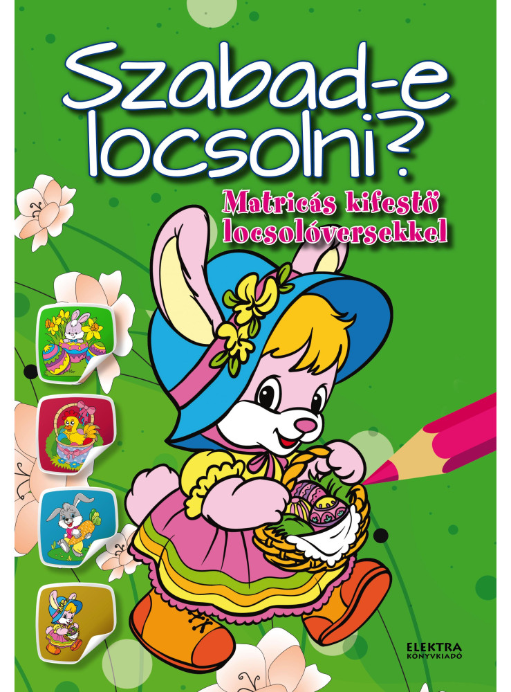 SZABAD-E LOCSOLNI? - MATRICÁS KIFESTŐ LOCSOLÓVERSEKKEL