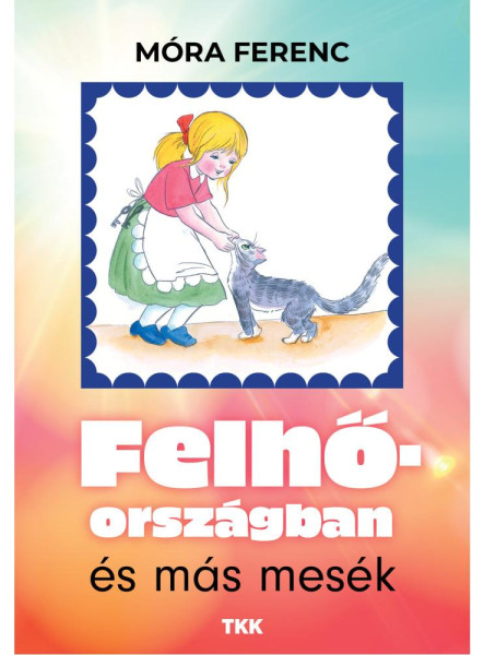 FELHŐORSZÁGBAN