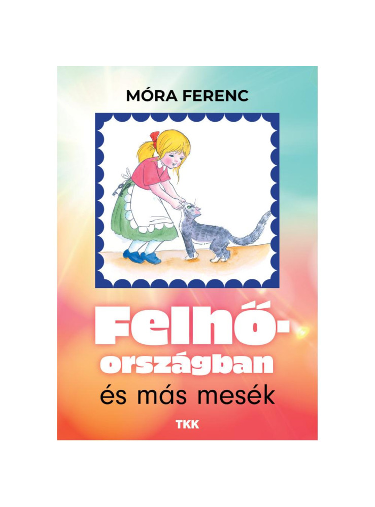 FELHŐORSZÁGBAN