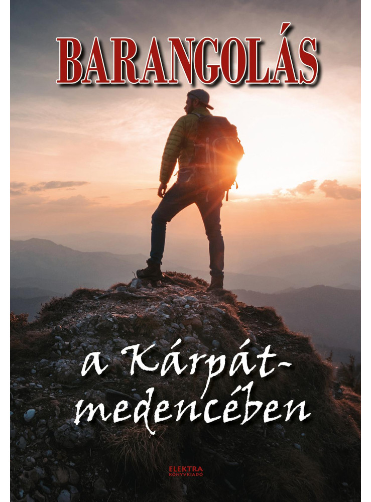BARANGOLÁS - A KÁRPÁT-MEDENCÉBEN