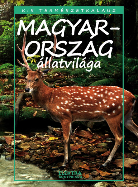 MAGYARORSZÁG ÁLLATVILÁGA