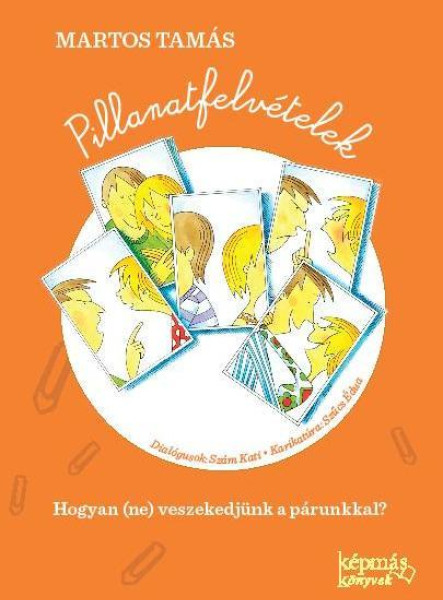 PILLANATFELVÉTELEK (Vegyes életmód könyveknél)