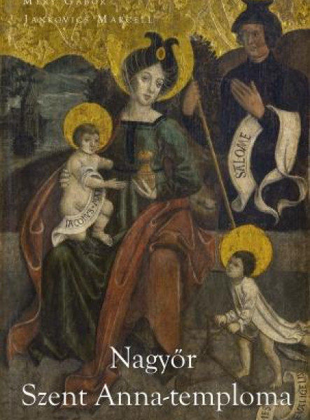 NAGYŐR - SZENT ANNA-TEMPLOMA