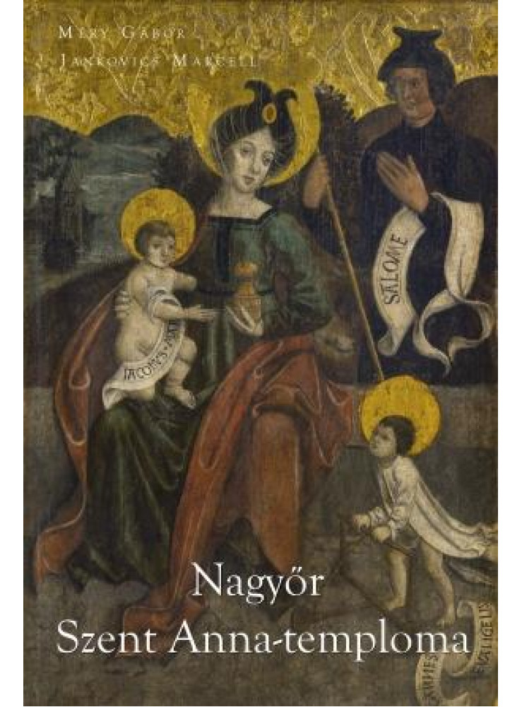 NAGYŐR - SZENT ANNA-TEMPLOMA NAGYŐR - SZENT ANNA-TEMPLOMA