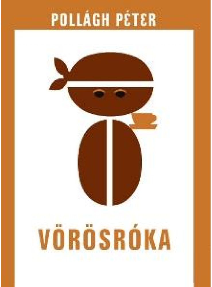 VÖRÖSRÓKA VÖRÖSRÓKA