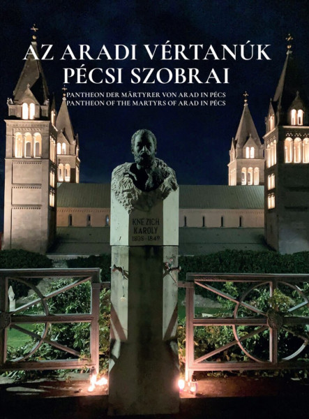 AZ ARADI VÉRTANÚK PÉCSI SZOBRAI