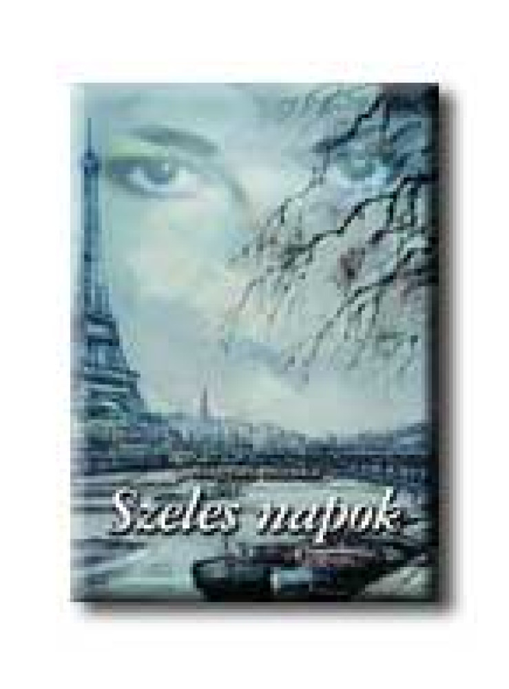SZELES NAPOK