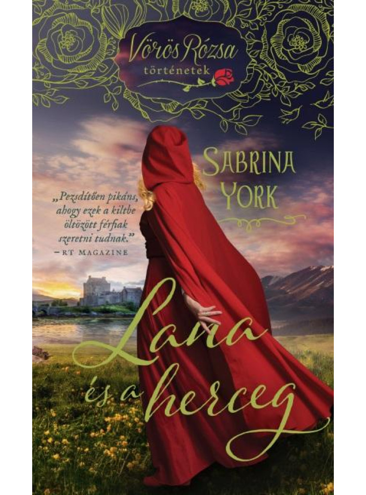 LANA ÉS A HERCEG - VÖRÖS RÓZSA TÖRTÉNETEK LANA ÉS A HERCEG - VÖRÖS RÓZSA TÖRTÉNETEK