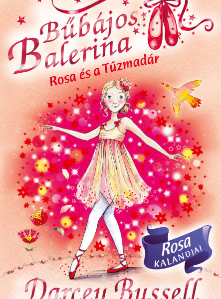 BŰBÁJOS BALERINA 8. - ROSA ÉS A TŰZMADÁR