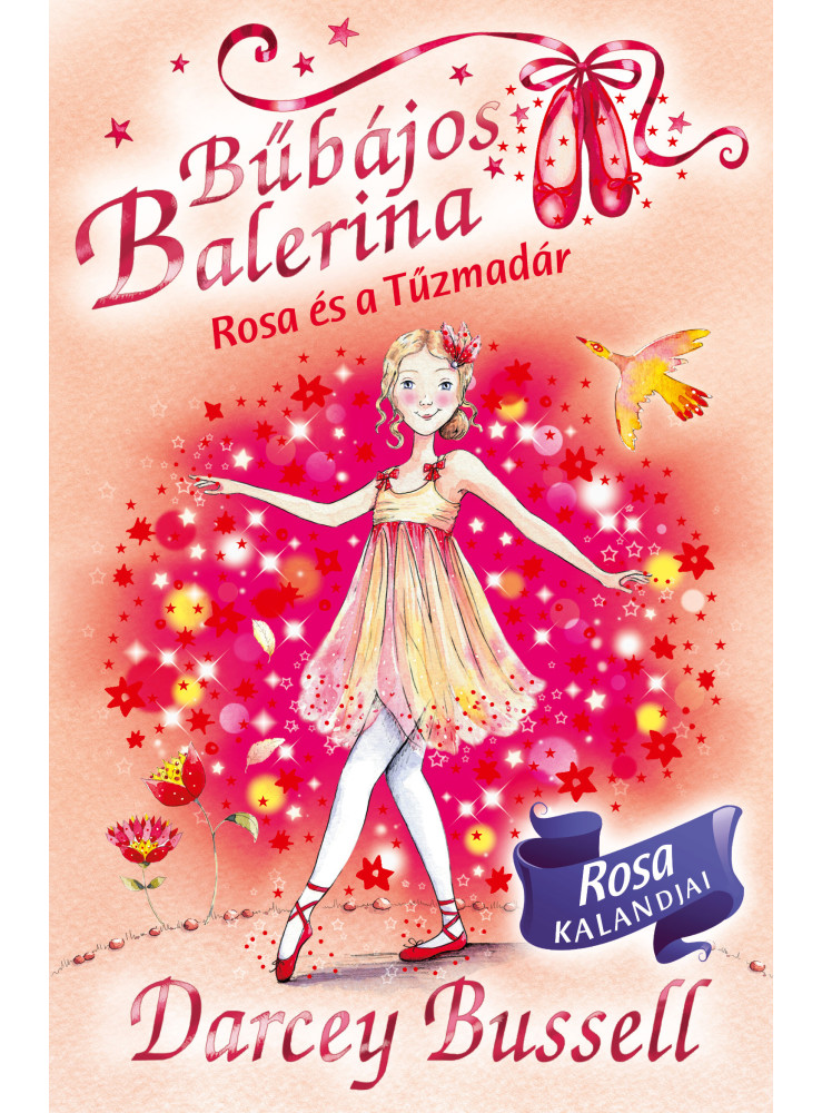 BŰBÁJOS BALERINA 8. - ROSA ÉS A TŰZMADÁR