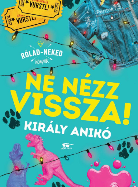 NE NÉZZ VISSZA!