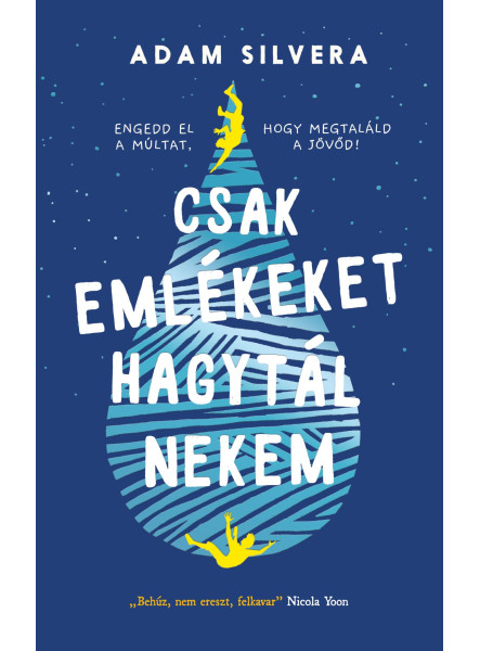 CSAK EMLÉKEKET HAGYTÁL NEKEM CSAK EMLÉKEKET HAGYTÁL NEKEM