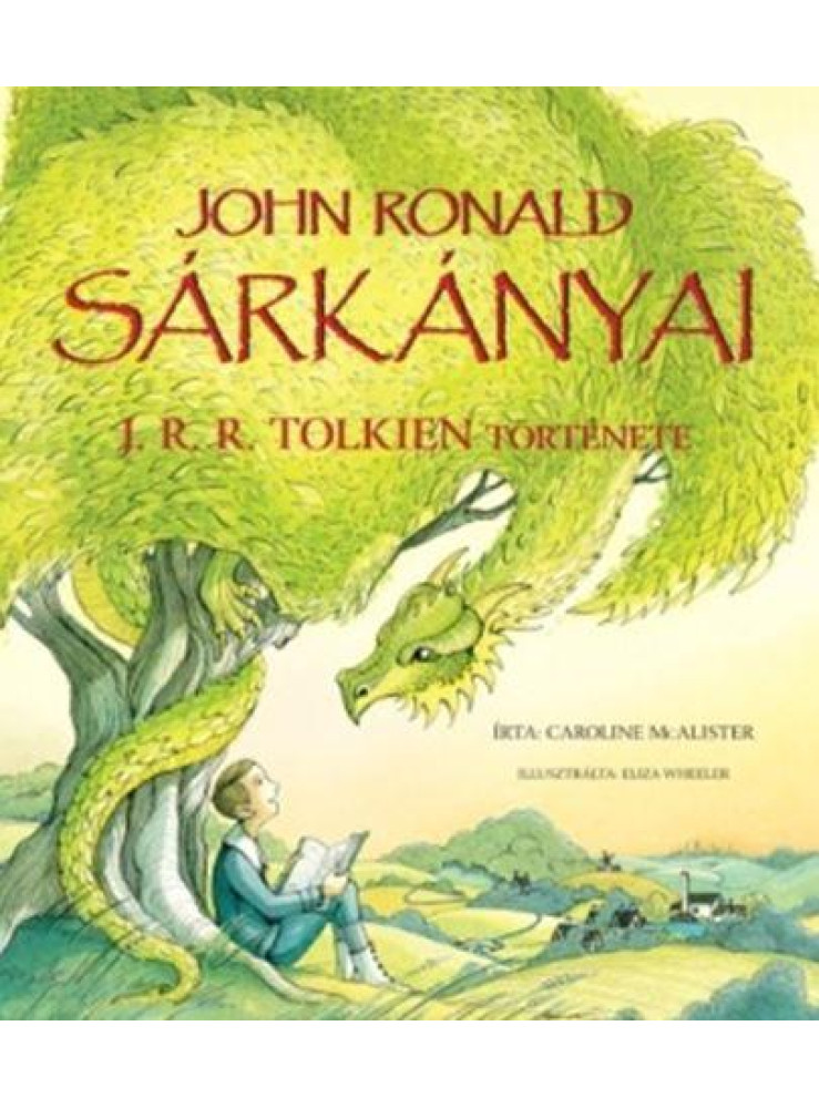 JOHN RONALD SÁRKÁNYAI - J. R. R. TOLKIEN TÖRTÉNETE JOHN RONALD SÁRKÁNYAI - J. R. R. TOLKIEN TÖRTÉNETE