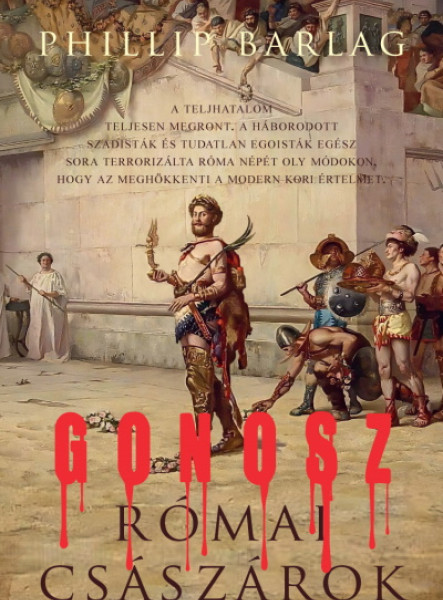 GONOSZ RÓMAI CSÁSZÁROK