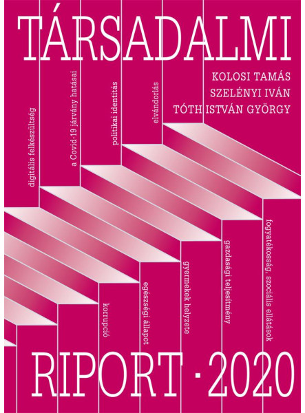 TÁRSADALMI RIPORT 2020 TÁRSADALMI RIPORT 2020