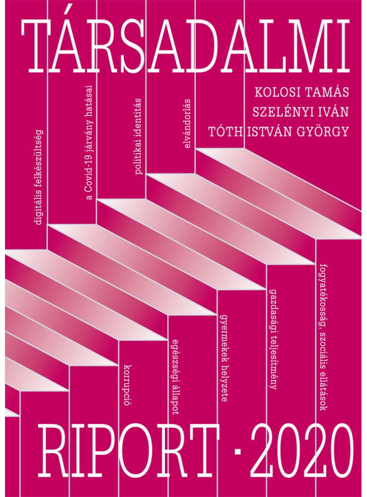 TÁRSADALMI RIPORT 2020 TÁRSADALMI RIPORT 2020