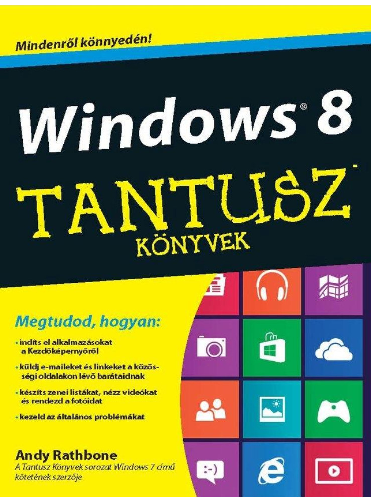 WINDOWS 8 - TANTUSZ KÖNYVEK WINDOWS 8 - TANTUSZ KÖNYVEK