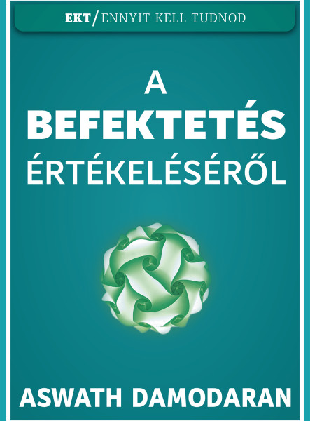A BEFEKTETÉSEK ÉRTÉKELÉSRŐL