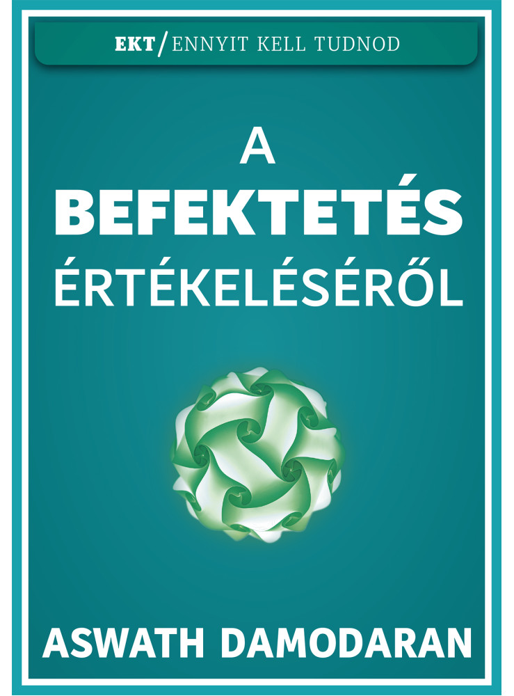 A BEFEKTETÉSEK ÉRTÉKELÉSRŐL