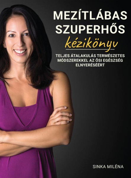 MEZÍTLÁBAS SZUPERHŐS - KÉZIKÖNYV