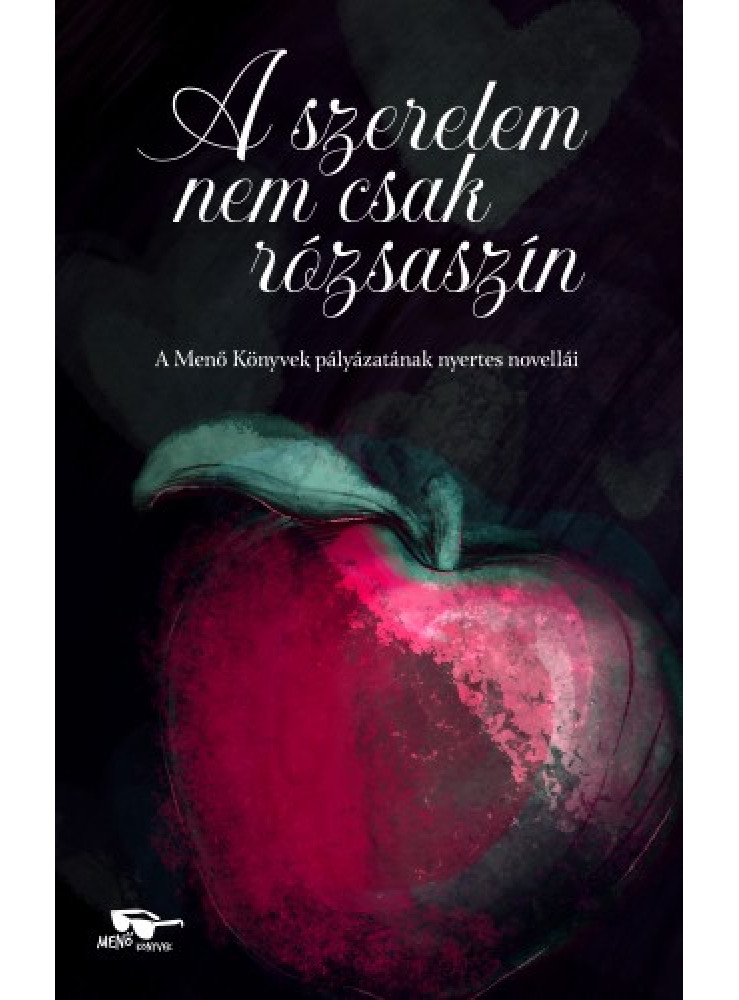 A szerelem nem csak rózsaszín (ekönyv) A szerelem nem csak rózsaszín (ekönyv)