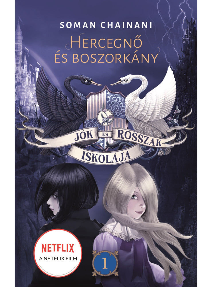 Jók és Rosszak Iskolája 1. - Hercegnő és boszorkány (ekönyv) Jók és Rosszak Iskolája 1. - Hercegnő és boszorkány (ekönyv)